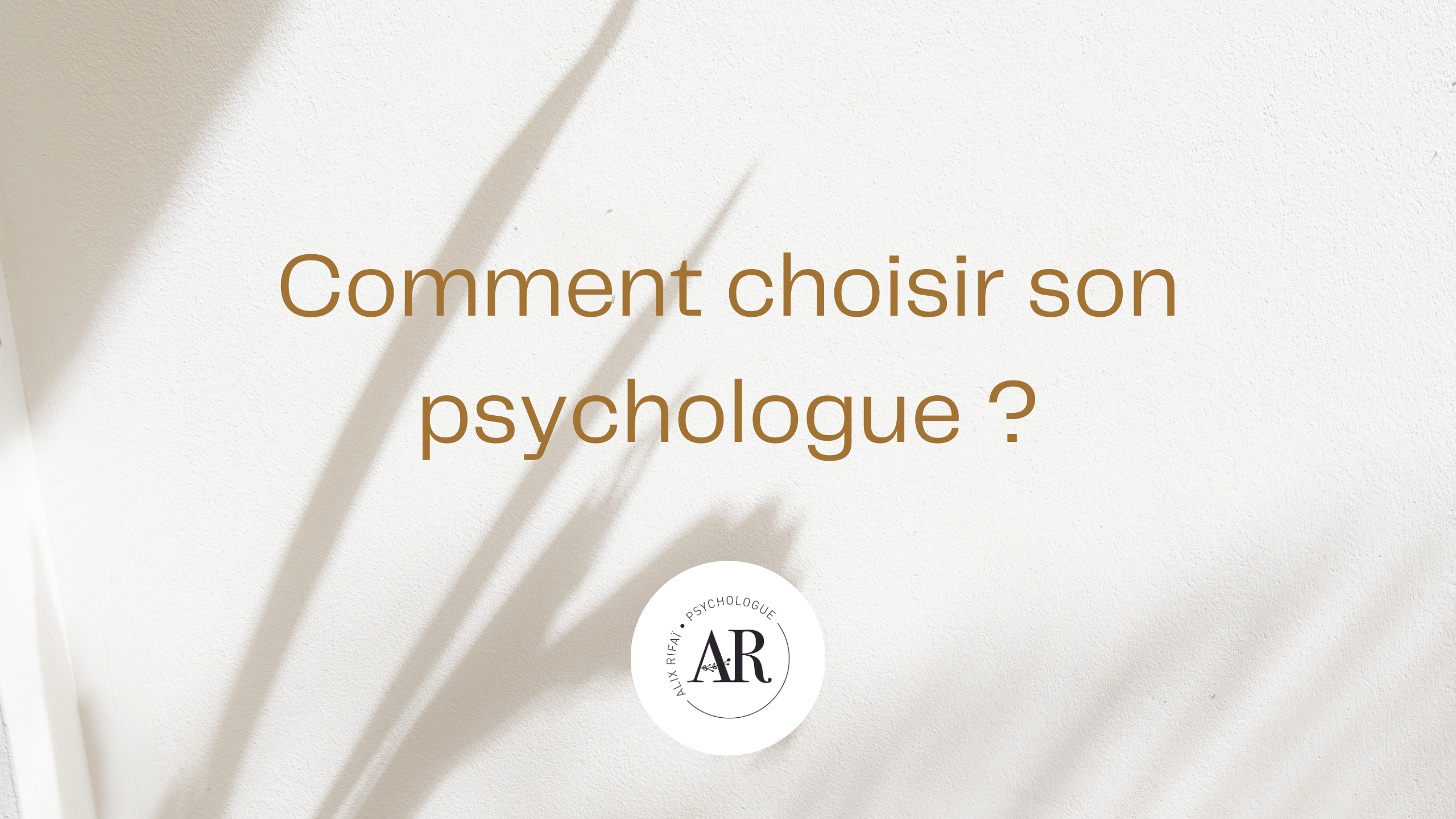 Comment choisir son psychologue