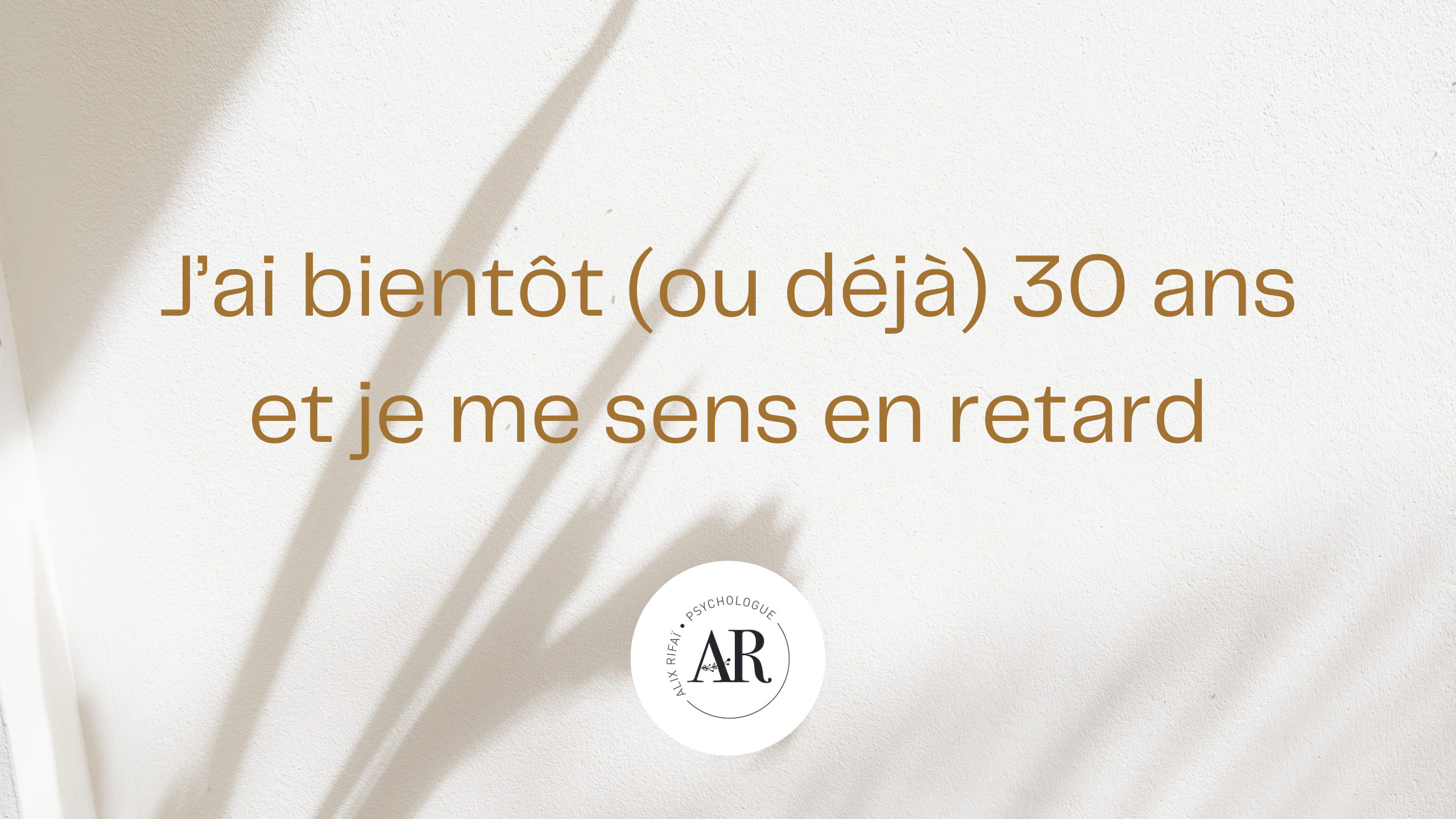 Avoir 30 ans